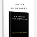 C.C.Matlock – Man and Cosmos