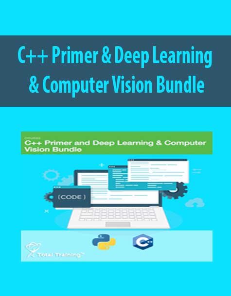 C++ Primer & Deep Learning & Computer Vision Bundle