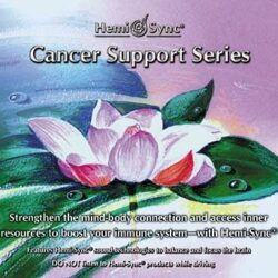 Hemi-Sync - Cancer Support Series