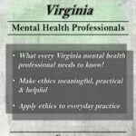 Ethical Principles in the Practice of Virginia Mental Health Professionals – Allan M. Tepper