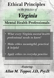 Ethical Principles in the Practice of Virginia Mental Health Professionals - Allan M. Tepper