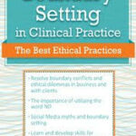 Boundary Setting in Clinical Practice