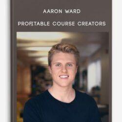 Aaron Ward – Profitable Course Creators