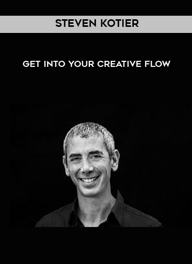 Steven Kotier - Get Into Your Creative Flow