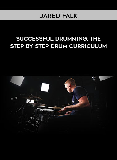 Jared Falk - Successful Drumming, The Step-By-Step Drum Curriculum