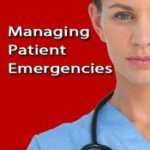 Managing Patient Emergencies