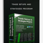 Trade Setups And Strategies Program