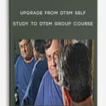 Upgrade from DTSM Self-Study to DTSM Group Course