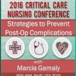 Strategies to Prevent Post-Op Complications – Marcia Gamaly