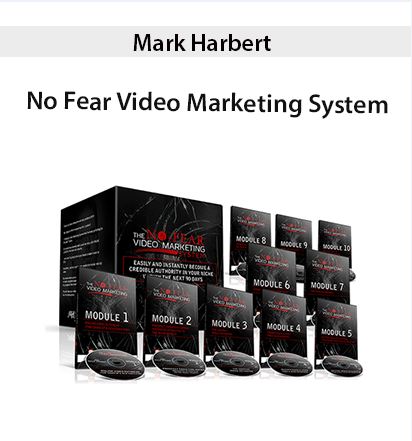 Mark Harbert – No Fear Video Marketing System
