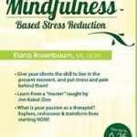 Mindfulness Based Stress Reduction – Elana Rosenbaum