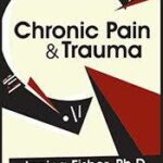 Chronic Pain & Trauma – Janina Fisher