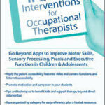 iPad® Interventions for Occupational Therapists – Lorelei Woerner-Eisner