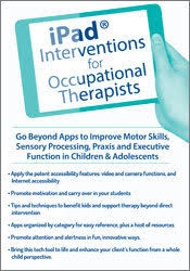 iPad® Interventions for Occupational Therapists - Lorelei Woerner-Eisner