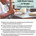 Functional Cognitive Activities for Adults with Brain Injury or Stroke – Rob Koch