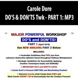 Carole Dore - DO'S & DON'TS Twk - PART 1