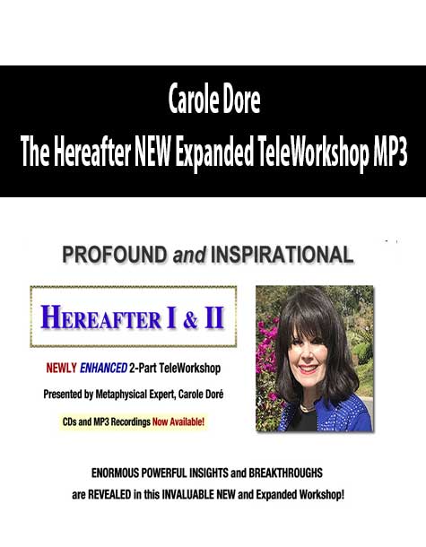 Carole Dore - The Hereafter NEW Expanded TeleWorkshop MP3