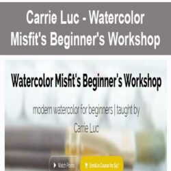 Carrie Luc - Watercolor Misfit's Beginner's Workshop