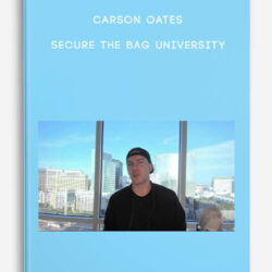 Carson Oates - Secure The Bag University