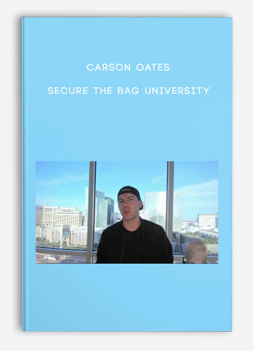 Carson Oates - Secure The Bag University