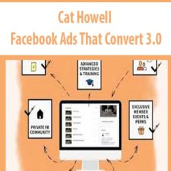 Cat Howell – Facebook Ads That Convert 3.0