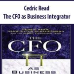 Cedric-Read-The-CFO-as-Business-Integrator