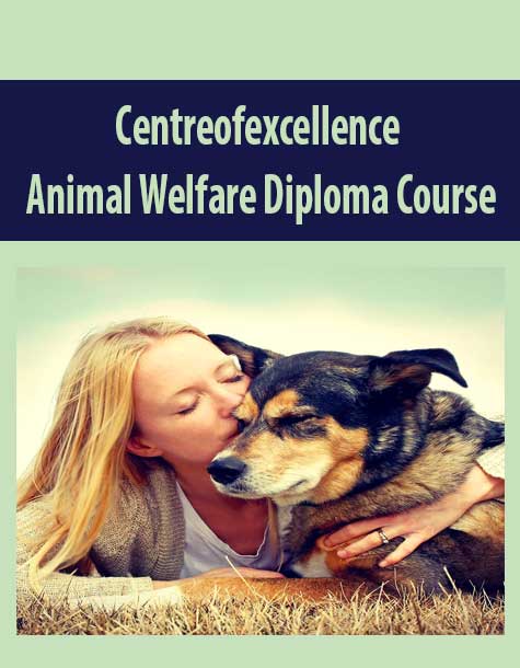 Centreofexcellence - Animal Welfare Diploma Course