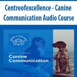 Centreofexcellence - Canine Communication Audio Course