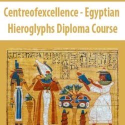 Centreofexcellence - Egyptian Hieroglyphs Diploma Course