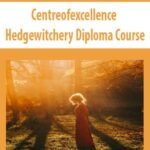 Centreofexcellence – Hedgewitchery Diploma Course