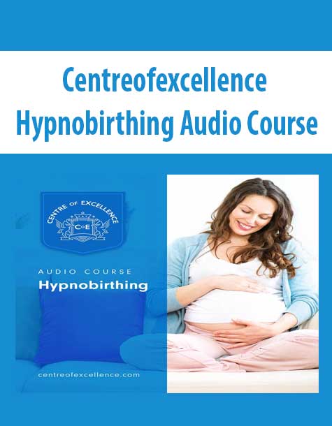 Centreofexcellence - Hypnobirthing Audio Course