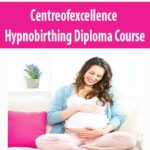 Centreofexcellence – Hypnobirthing Diploma Course