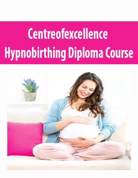 Centreofexcellence - Hypnobirthing Diploma Course