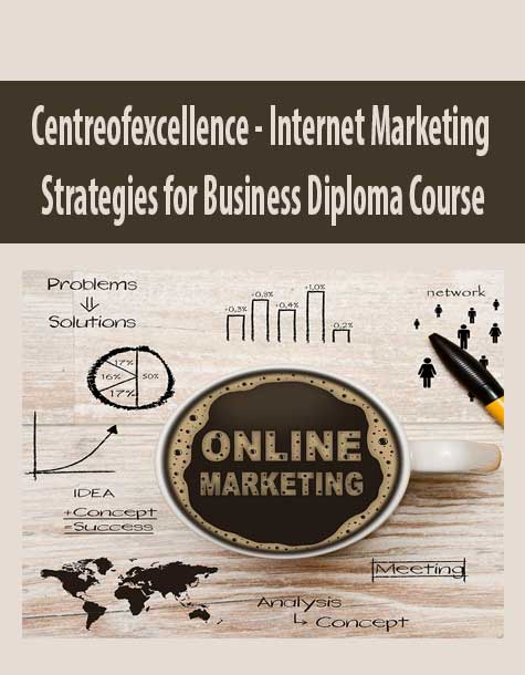 Centreofexcellence - Internet Marketing Strategies for Business Diploma Course