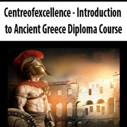 Centreofexcellence - Introduction to Ancient Greece Diploma Course