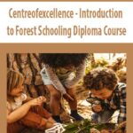 Centreofexcellence – Introduction to Forest Schooling Diploma Course