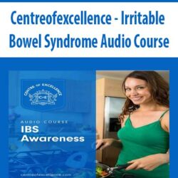 Centreofexcellence - Irritable Bowel Syndrome Audio Course