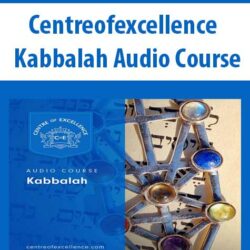 Centreofexcellence - Kabbalah Audio Course