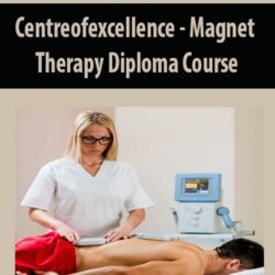 Centreofexcellence - Magnet Therapy Diploma Course