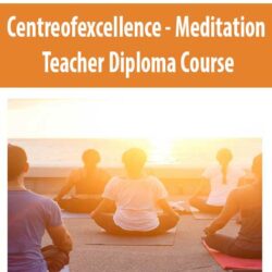 Centreofexcellence - Meditation Teacher Diploma Course