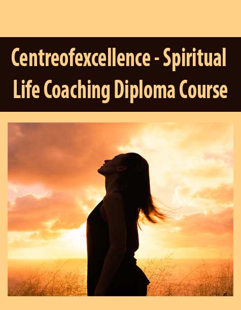 Centreofexcellence - Spiritual Life Coaching Diploma Course