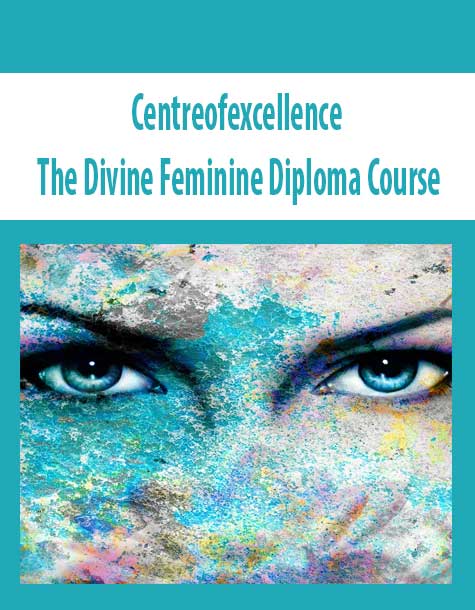 Centreofexcellence - The Divine Feminine Diploma Course