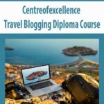 Centreofexcellence – Travel Blogging Diploma Course