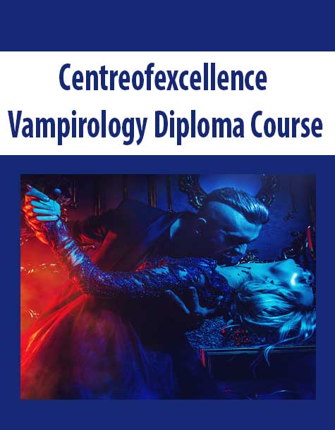 Centreofexcellence - Vampirology Diploma Course