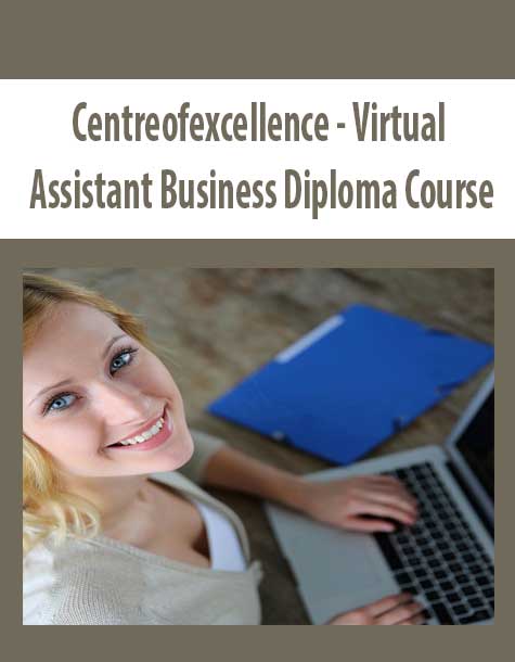 Centreofexcellence - Virtual Assistant Business Diploma Course