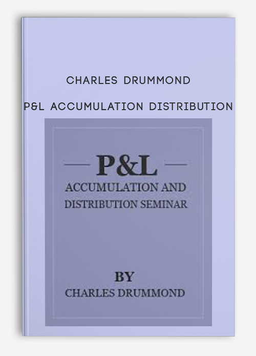 Charles Drummond – P&L Accumulation Distribution