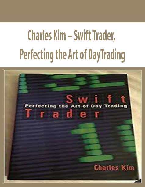Charles Kim – Swift Trader, Perfecting the Art of DayTrading