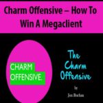 Charm Offensive – How To Win A Megaclient