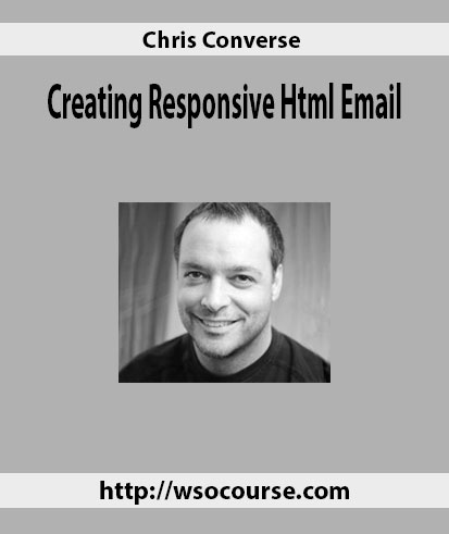 Chris-Converse-Creating-Responsive-Html-Email