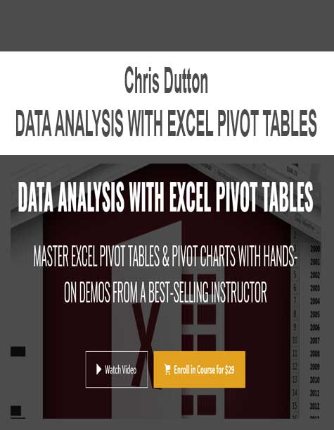 Chris Dutton - DATA ANALYSIS WITH EXCEL PIVOT TABLES